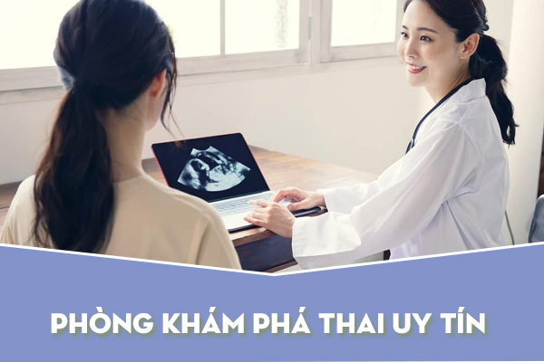 Phòng khám phá thai an toàn, kín đáo, chi phí minh bạch
