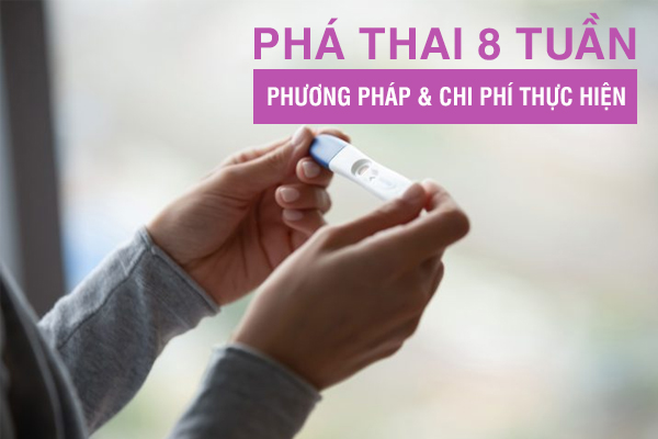 Tư vấn phá thai 8 tuần: Lựa chọn phương pháp phù hợp và ít rủi ro